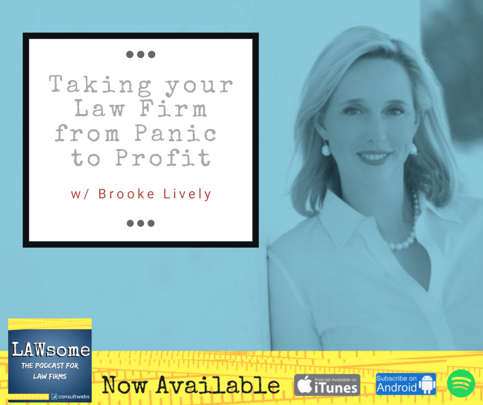 Promotional image for Law Firm Growth: From Panic to Profit Podcast with host Brooke Lively.