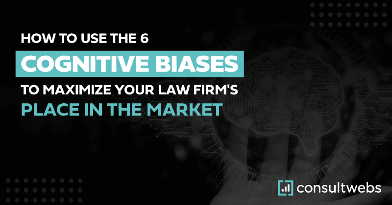 Banner on using cognitive biases to boost law firm market presence, featuring a brain graphic and consultwebs logo.