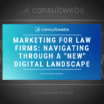 Ad for consultwebs webinar on digital marketing strategies for law firms with a dark gradient background.