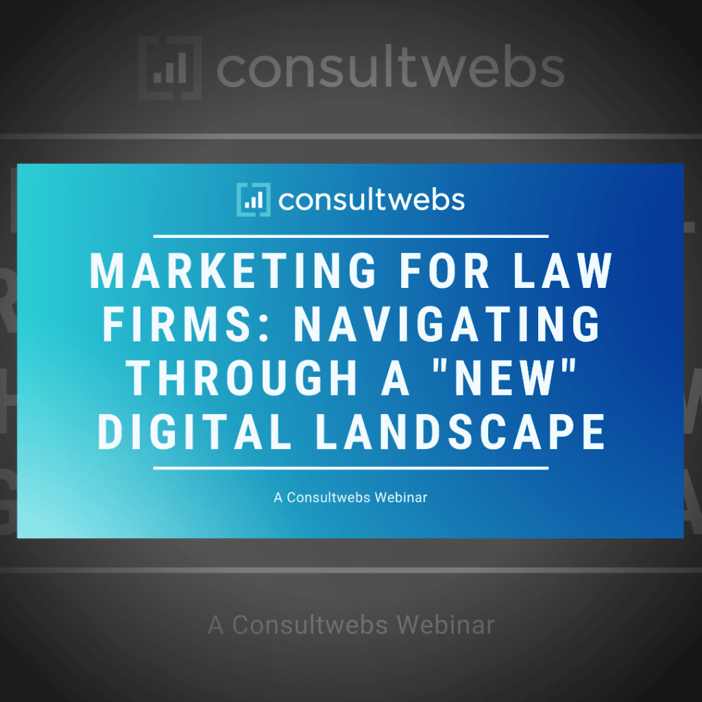 Ad for consultwebs webinar on digital marketing strategies for law firms with a dark gradient background.