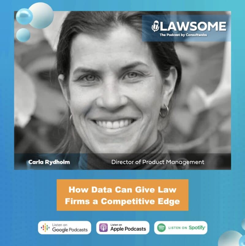 Carla rydholm on lawsome podcast discussing data-driven strategies for law firms.
