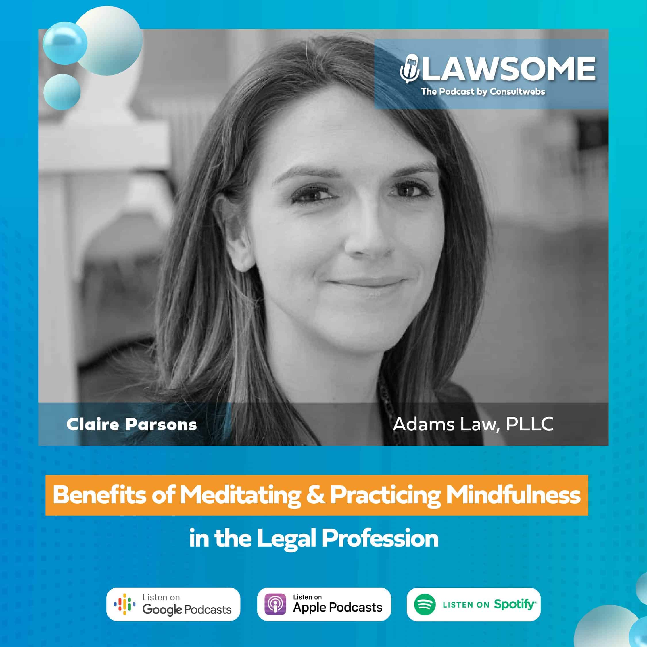 Claire parsons discusses legal well-being on mindfulness in law podcast.