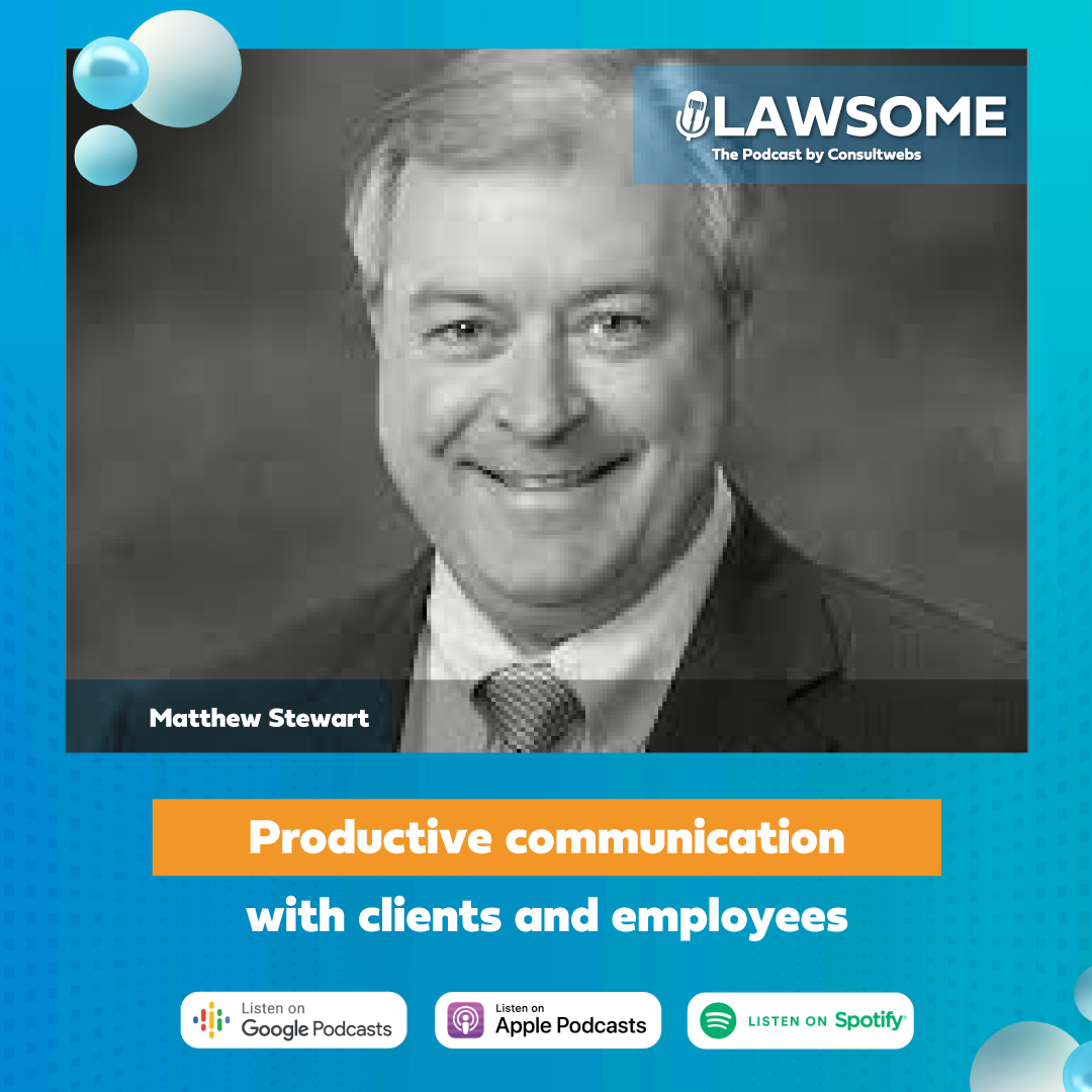 Matthew stewart discusses communication strategies on lawsome podcast, available on major platforms.