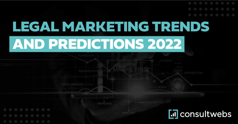 2022 legal marketing trends and predictions infographic by consultwebs with data-driven design.