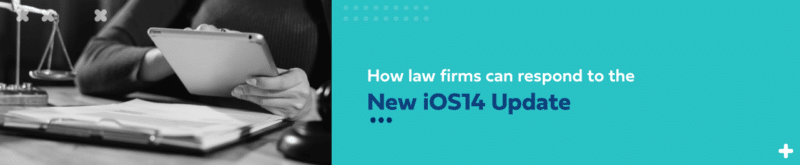 Law firms ios14 update guide