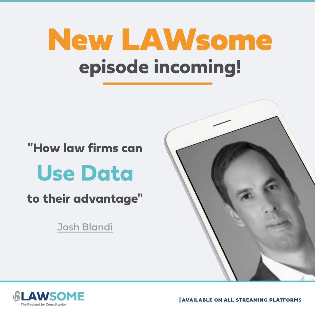 Podcast promo for lawsome episode on data strategies in law with josh blandi, accessible everywhere.