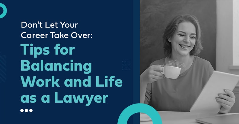 Professional lawyer balances work and life, depicted with text and a relaxed woman with a tablet.