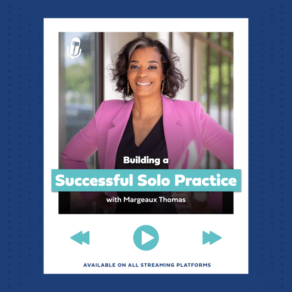 Podcast cover of empowering your solo practice with margeaux thomas, available on all streaming platforms.