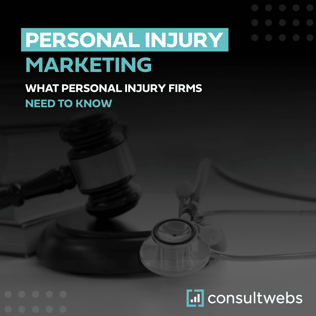 Personal Injury Marketing Guide for Law Firms by Consultwebs.