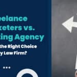 Freelance Marketers vs. Digital Marketing Agency